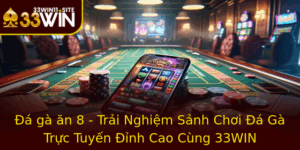 A Ga An 8 Trai Nghiem Sanh Choi A Ga Truc Tuyen Inh Cao Cung 33Win