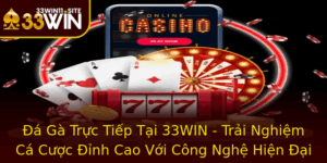 A Ga Truc Tiep Tai 33Win Trai Nghiem Ca Cuoc Inh Cao Voi Cong Nghe Hien Ai