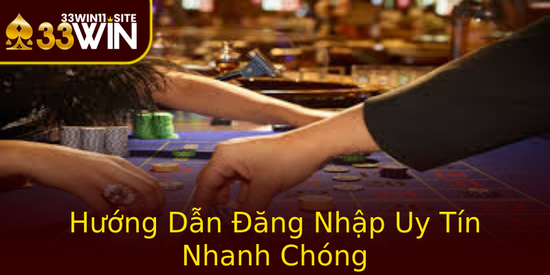 Hướng Dẫn Đăng Nhập Uy Tín Nhanh Chóng Hướng Dẫn Đăng Nhập Uy Tín Nhanh Chóng