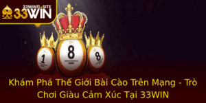 Kham Pha The Gioi Bai Cao Tren Mang Tro Choi Giau Cam Xuc Tai 33Win