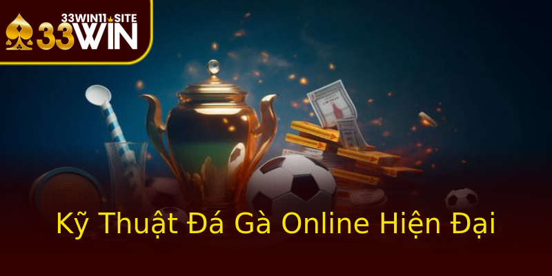Kỹ Thuật Đá Gà Online Hiện Đại Kỹ Thuật Đá Gà Online Hiện Đại
