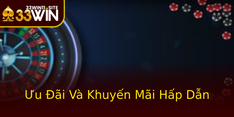 Ưu Đãi Và Khuyến Mãi Hấp Dẫn Ưu Đãi Và Khuyến Mãi Hấp Dẫn
